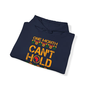 One Month Can't Hold Our History Heavy Blend Unisex Hoodie