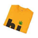 hi Funny Weed T Shirt, Cannabis Graphic Tee, 420 Stoner Shirt