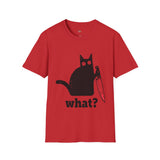 What? Funny T Shirt Relatable Meme Tee Sarcastic Humor Graphic Shirt