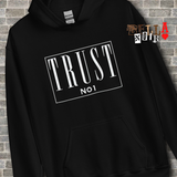 Trust No 1 Unisex Hoodie