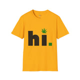 hi Funny Weed T Shirt, Cannabis Graphic Tee, 420 Stoner Shirt