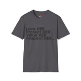Love HER Protect HER Black Letters Unisex Softstyle T-Shirt