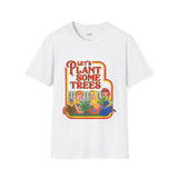Plant Some Trees Funny Weed T Shirt, Cannabis Graphic Tee, 420 Stoner Shirt