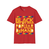 Black By Popular Demand Unisex Softstyle T-Shirt
