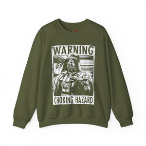 Choking Hazard Sweatshirt