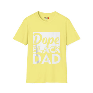 Dope Black Dad Unisex Softstyle T-Shirt