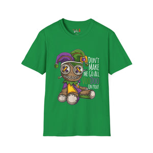 Don't Make Me Go Voodoo Unisex Softstyle T-Shirt