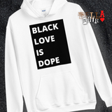 Black Love is Dope B/W