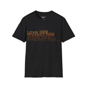 Love HER Protect HER Unisex Softstyle T-Shirt