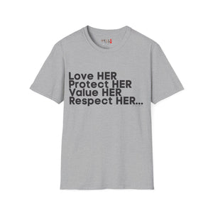 Love HER Protect HER Black Letters Unisex Softstyle T-Shirt