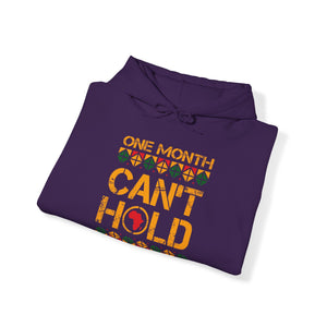 One Month Can't Hold Our History Heavy Blend Unisex Hoodie