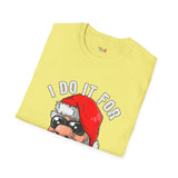 Do it for the Ho's Funny T Shirt Relatable Meme Tee Sarcastic Humor Graphic Shirt