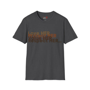 Love HER Protect HER Unisex Softstyle T-Shirt