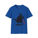 What? Funny T Shirt Relatable Meme Tee Sarcastic Humor Graphic Shirt