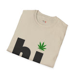 hi Funny Weed T Shirt, Cannabis Graphic Tee, 420 Stoner Shirt