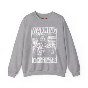 Choking Hazard Sweatshirt