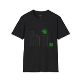 hi Funny Weed T Shirt, Cannabis Graphic Tee, 420 Stoner Shirt