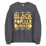 Black By Popular Demand Unisex Sweatshirt