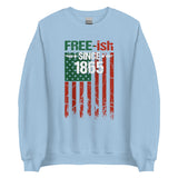 Free-ish Since 1865 Unisex Sweatshirt