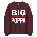 BIG POPPA Unisex Sweatshirt