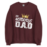 Notorious Dad Unisex Sweatshirt