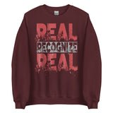 Real Recognize Real Unisex Sweatshirt