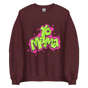 Yo Mama Unisex Sweatshirt