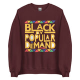 Black By Popular Demand Unisex Sweatshirt