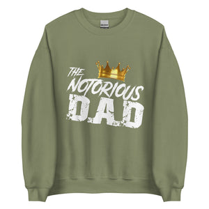 Notorious Dad Unisex Sweatshirt