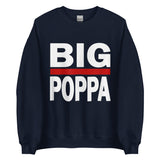 BIG POPPA Unisex Sweatshirt