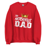 Notorious Dad Unisex Sweatshirt