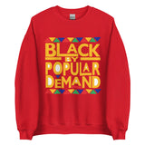 Black By Popular Demand Unisex Sweatshirt