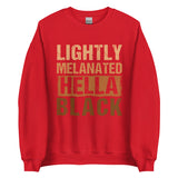 Lightly Melanated Hella Black Unisex Sweatshirt