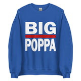 BIG POPPA Unisex Sweatshirt