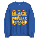 Black By Popular Demand Unisex Sweatshirt
