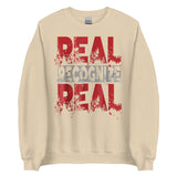 Real Recognize Real Unisex Sweatshirt