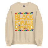 Black By Popular Demand Unisex Sweatshirt