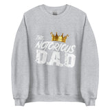 Notorious Dad Unisex Sweatshirt