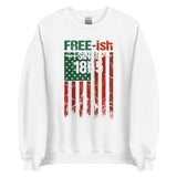 Free-ish Since 1865 Unisex Sweatshirt