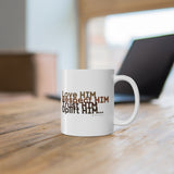 Love HIM Respect HIM White Ceramic Mug 11oz