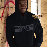 Black Love is Dope Hoodie