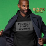 Protect Black Women Unisex Hoodie
