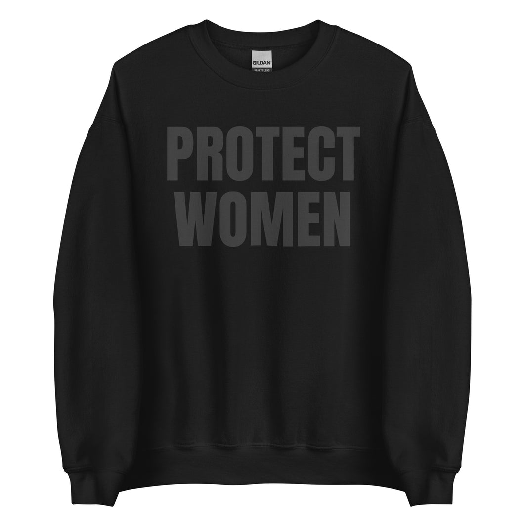 PROTECT BLACK WOMEN Unisex Sweatshirt