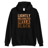 Lightly Melanated Hella Black