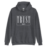 Trust No 1 Unisex Hoodie