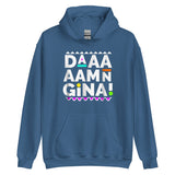 Daaaaamn Gina Unisex Hoodie