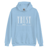 Trust No 1 Unisex Hoodie