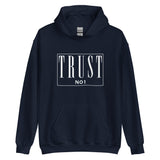 Trust No 1 Unisex Hoodie